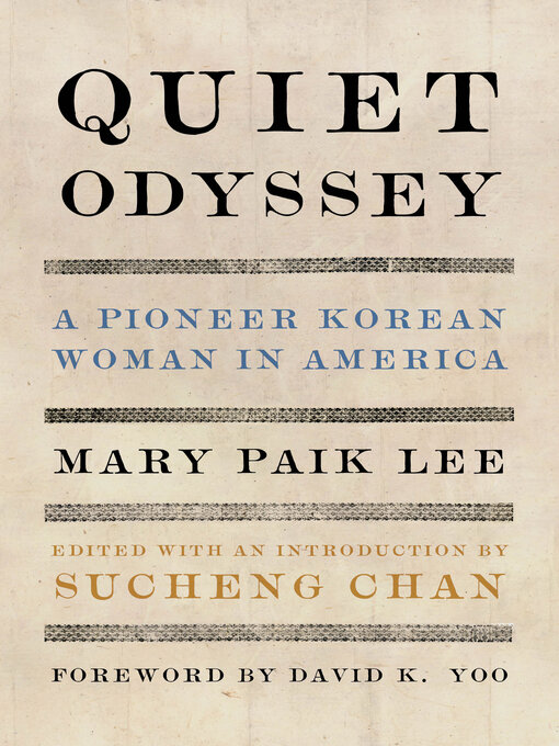 Title details for Quiet Odyssey by Mary Paik Lee - Available